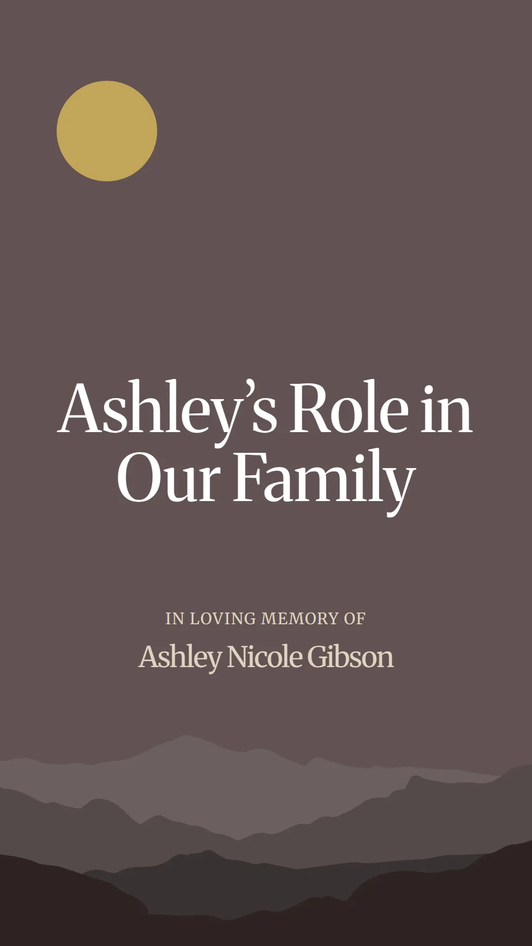 Ashley’s Role in Our Family