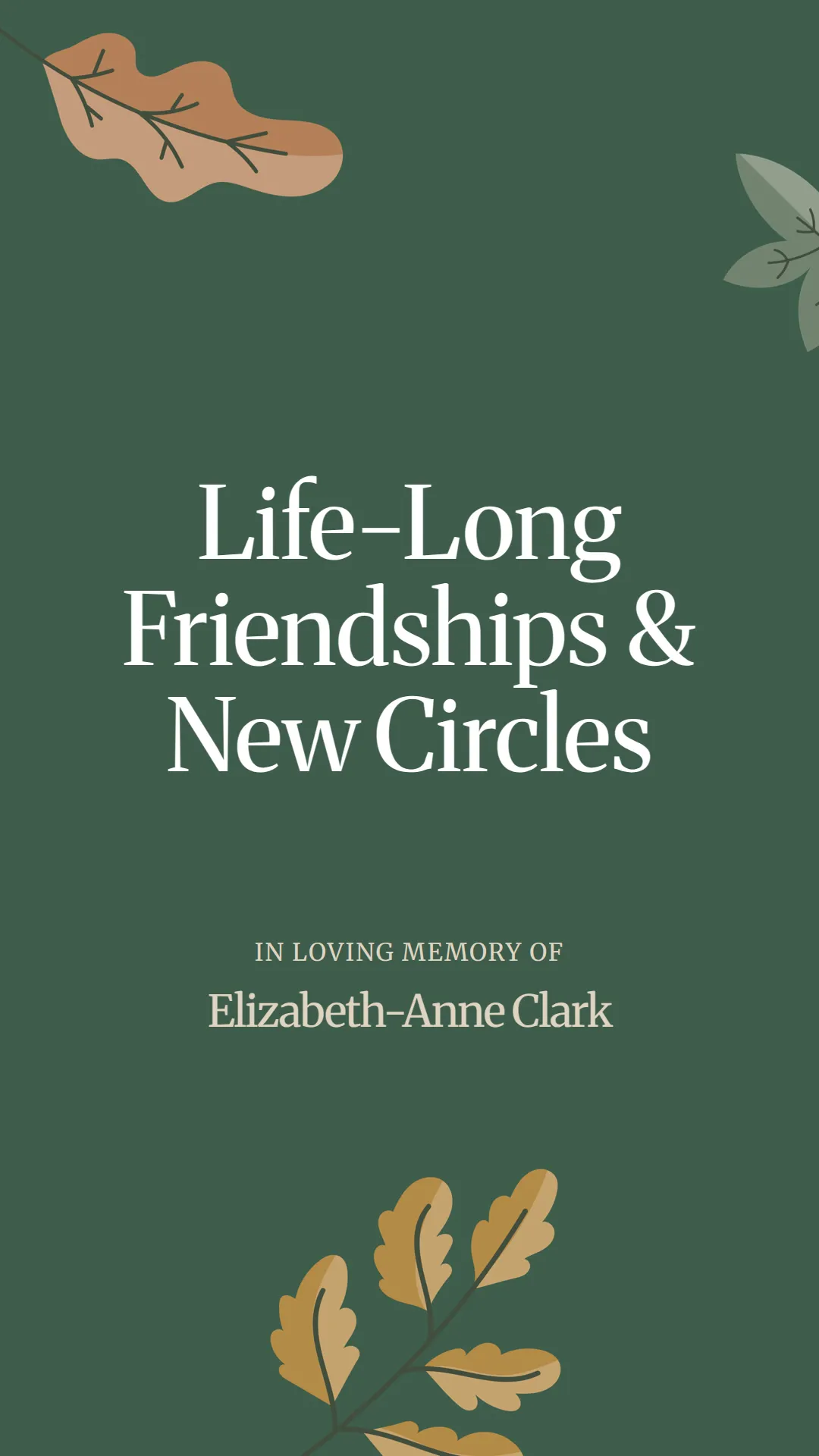 Life-Long Friendships and New Circles