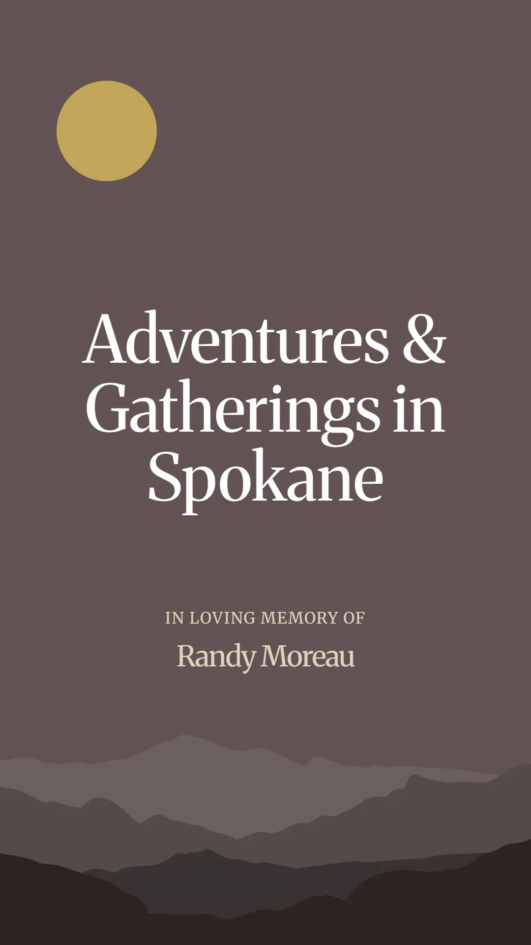 Adventures and Gatherings in Spokane