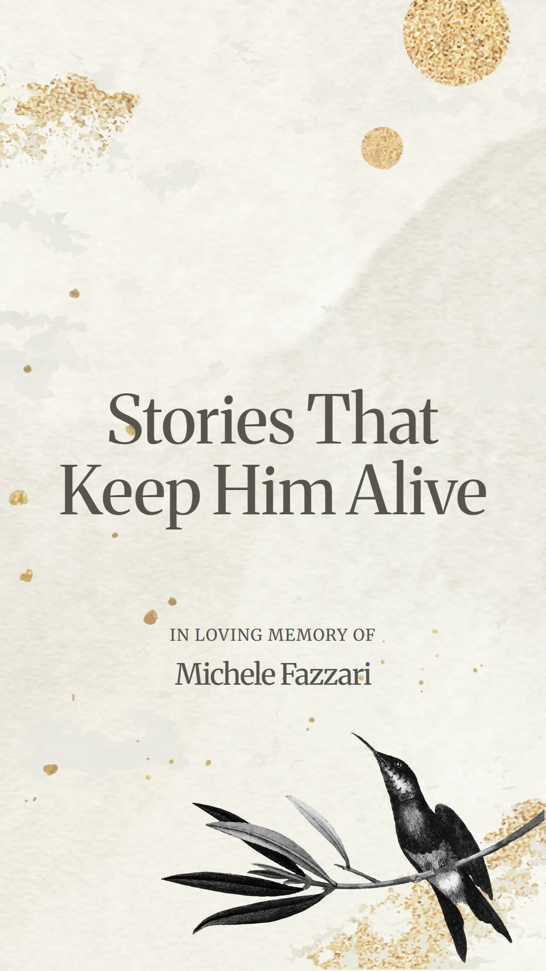 Stories That Keep Him Alive