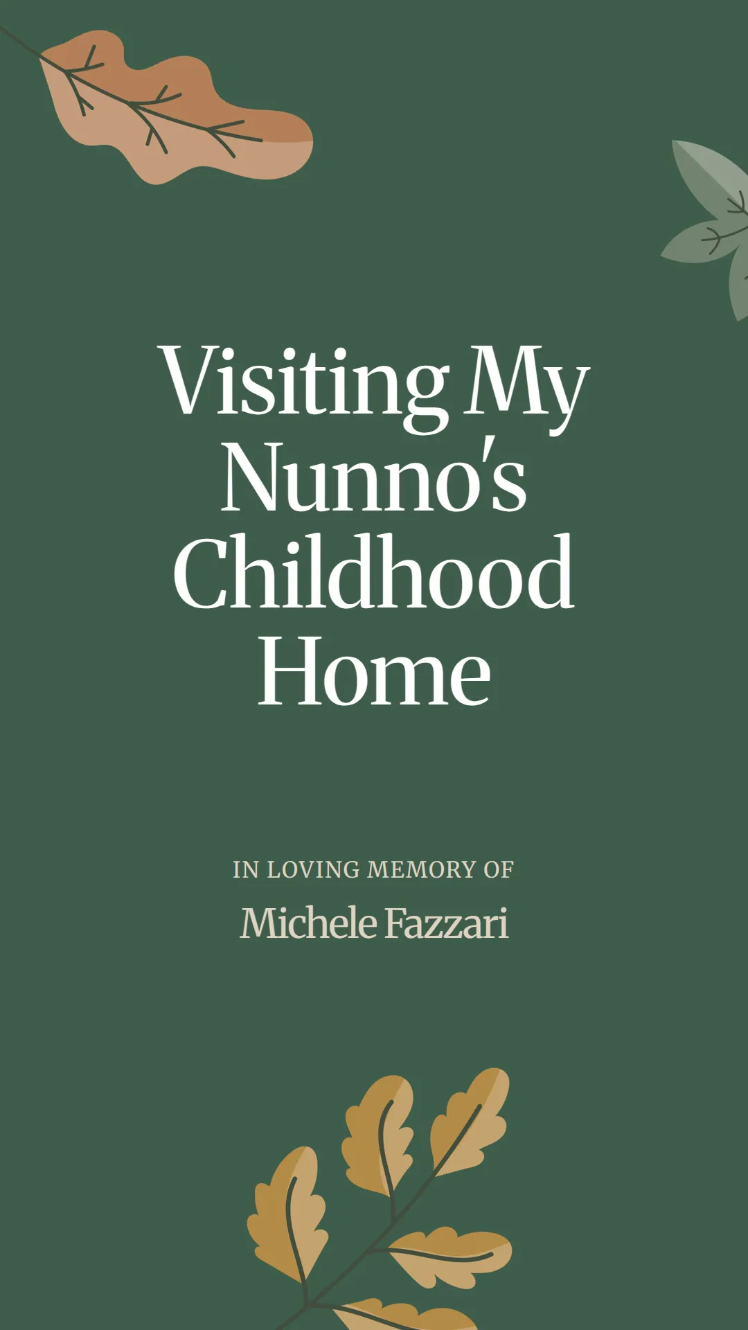 Visiting My Nunno's Childhood Home