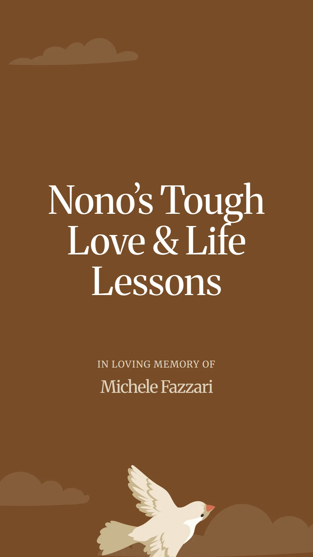 Nono’s Tough Love and Life Lessons