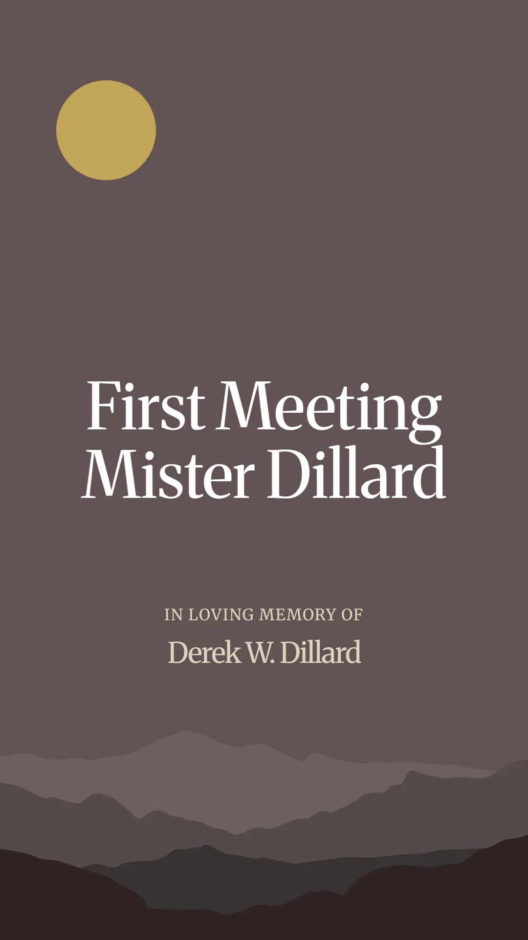 First Meeting Mister Dillard
