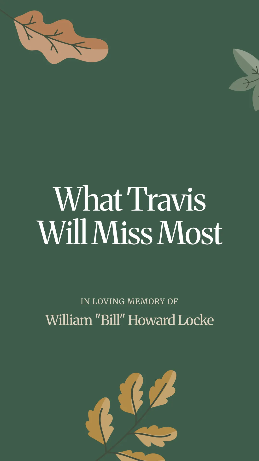 What Travis Will Miss Most