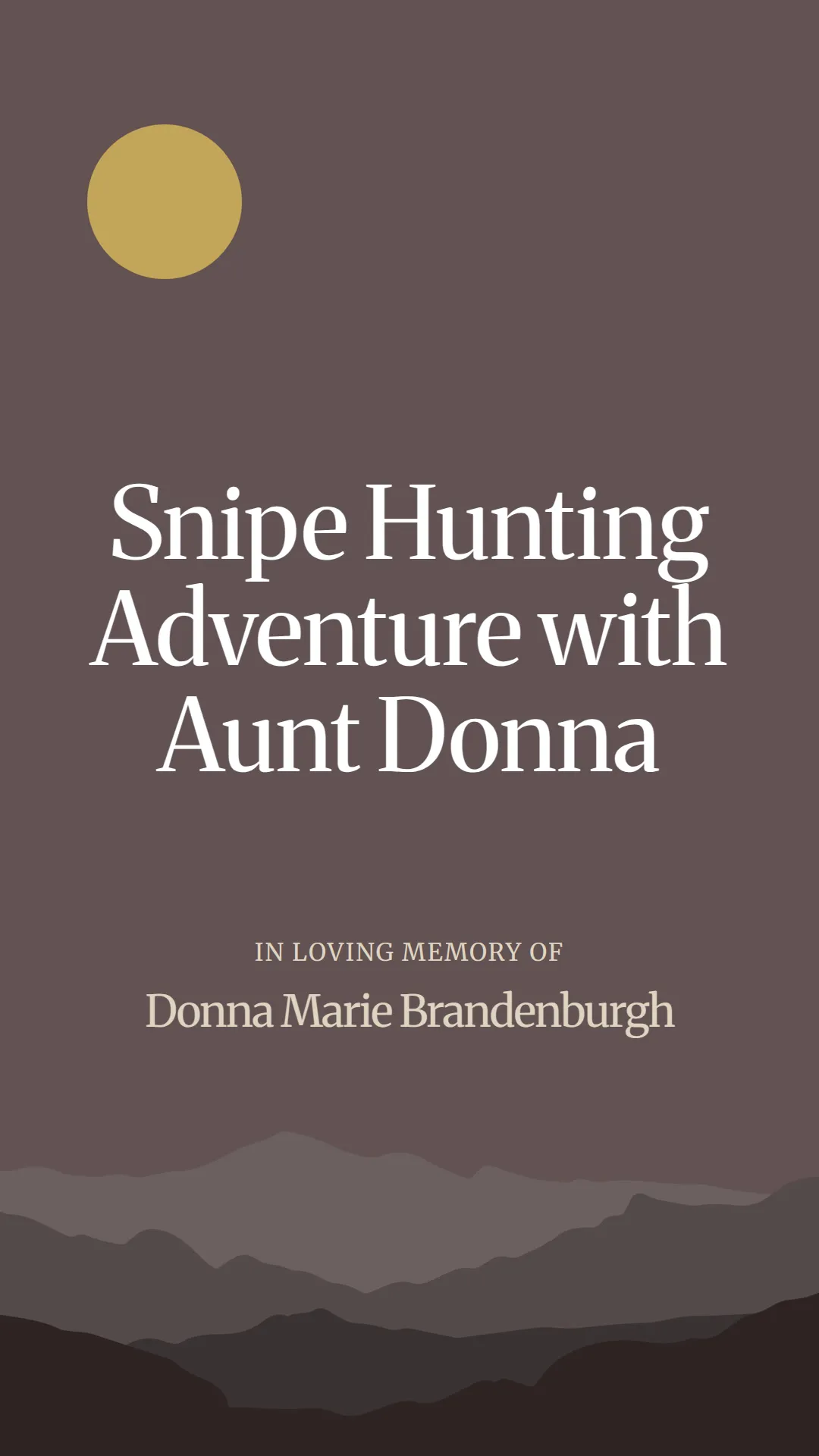 Snipe Hunting Adventure with Aunt Donna
