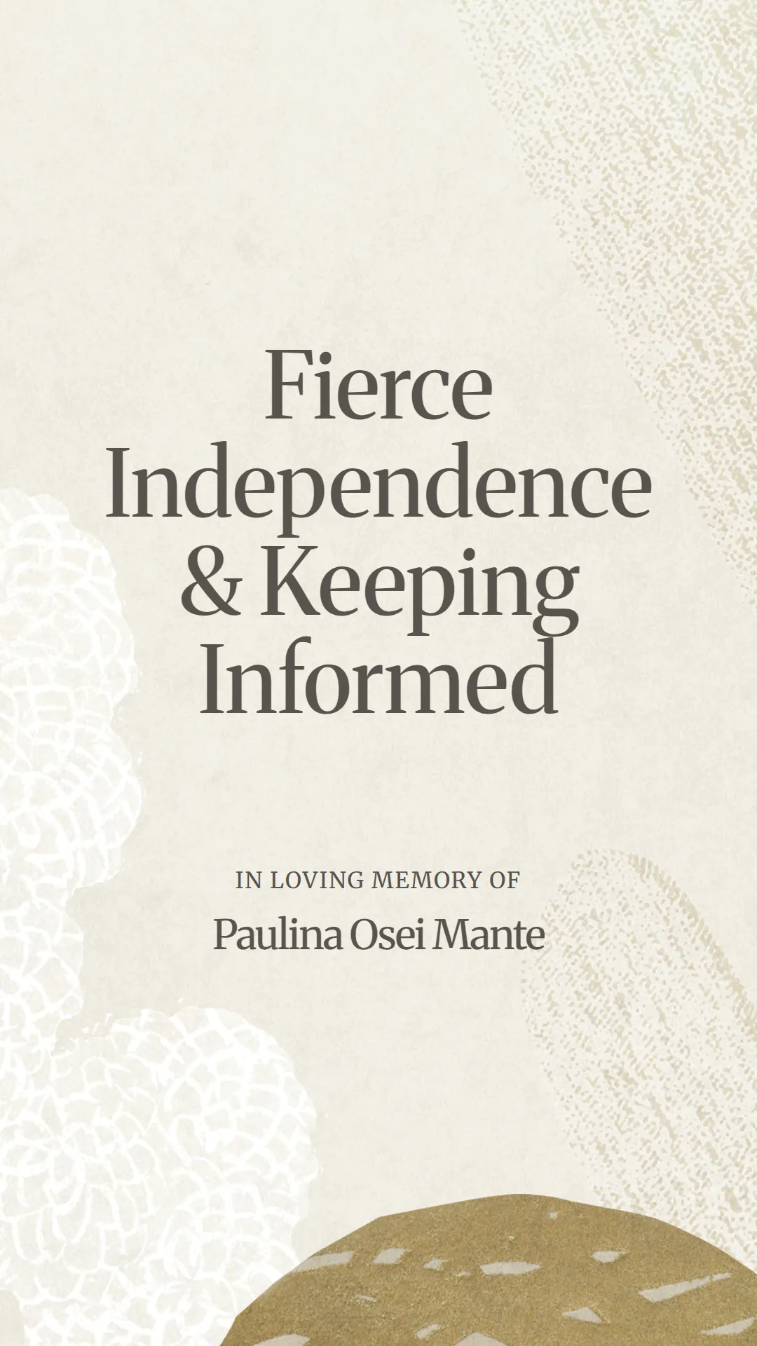Fierce Independence and Keeping Informed