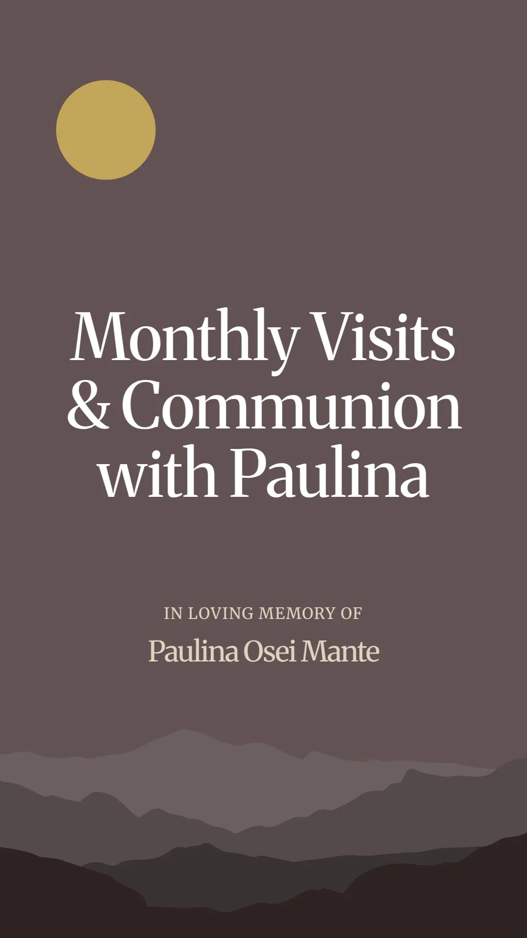 Monthly Visits and Communion with Paulina