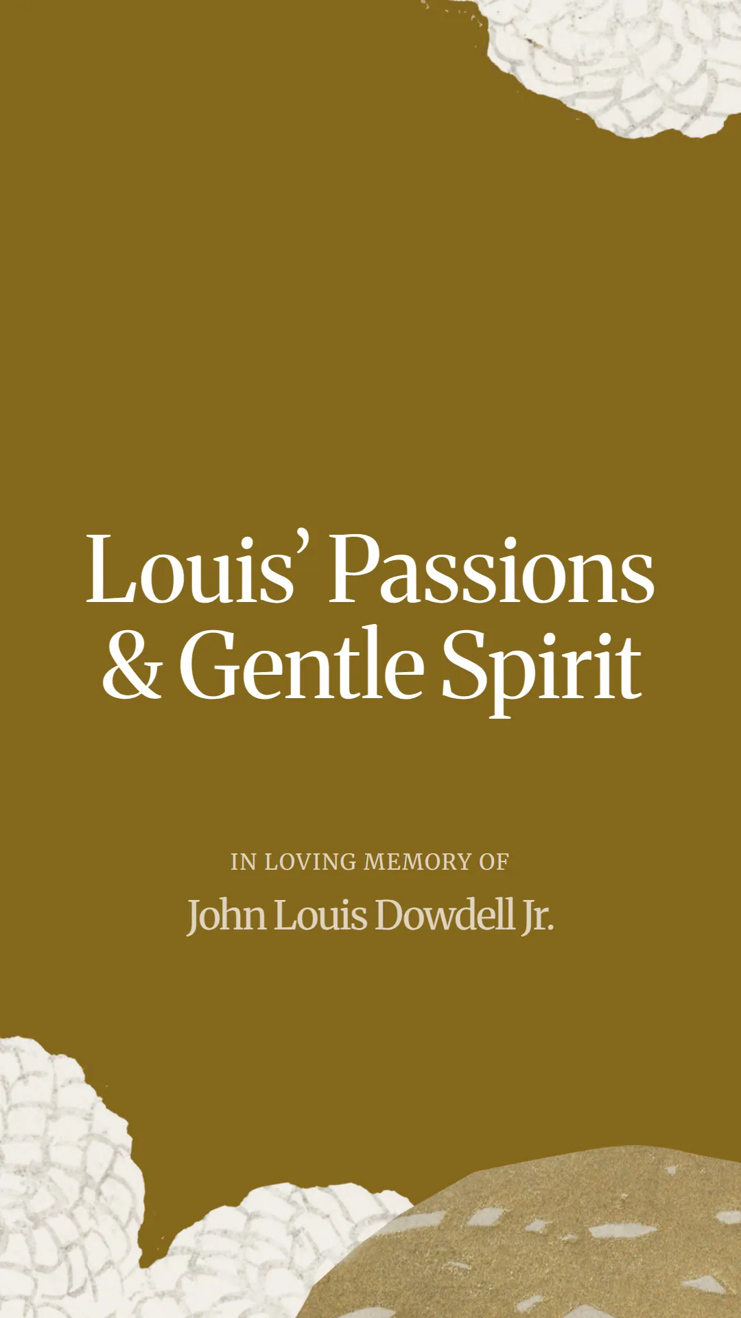 Louis’ Passions and Gentle Spirit