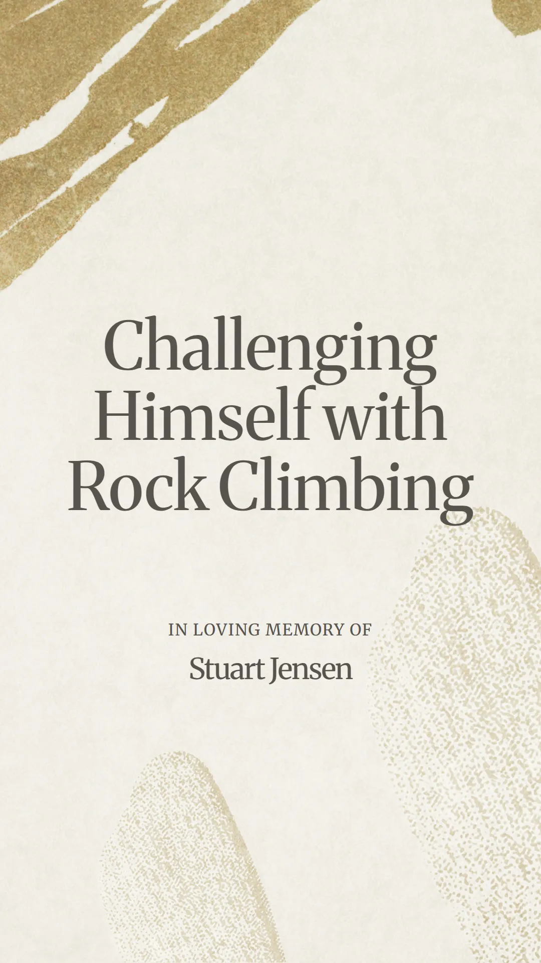 Challenging Himself with Rock Climbing