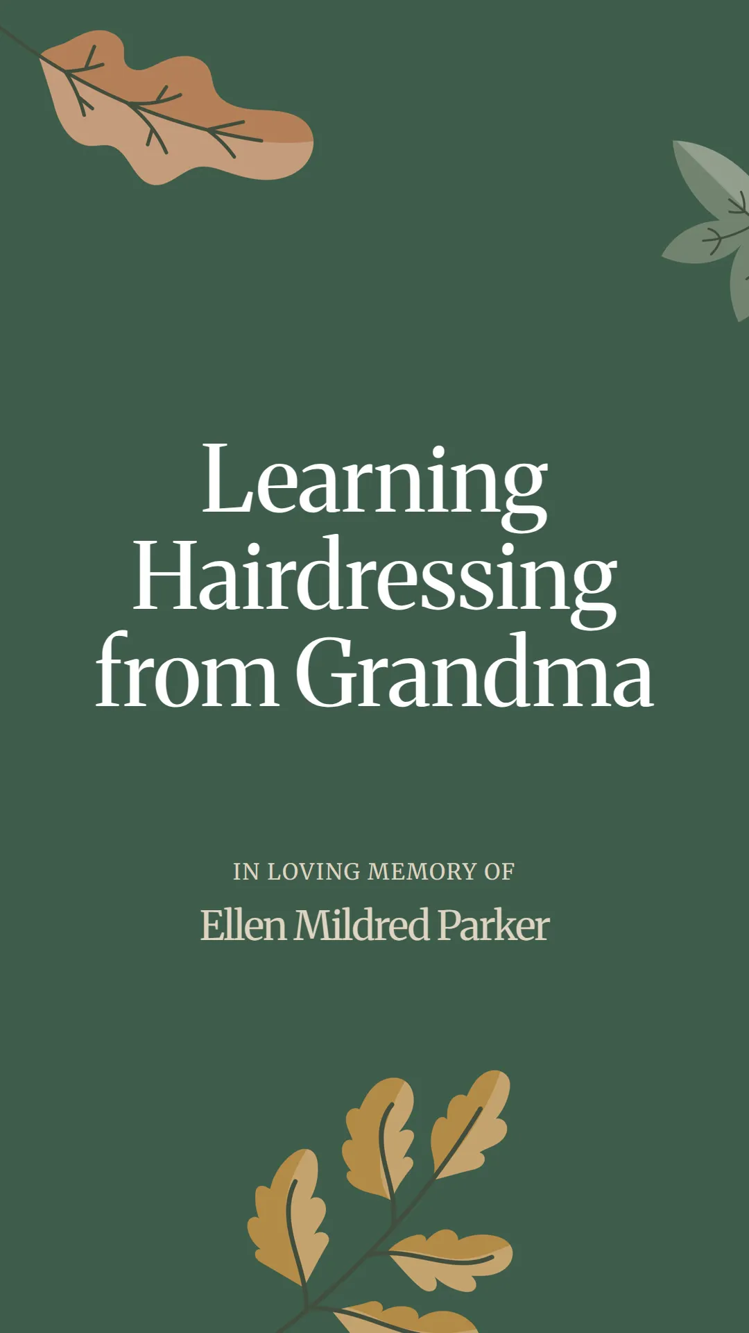 Learning Hairdressing from Grandma