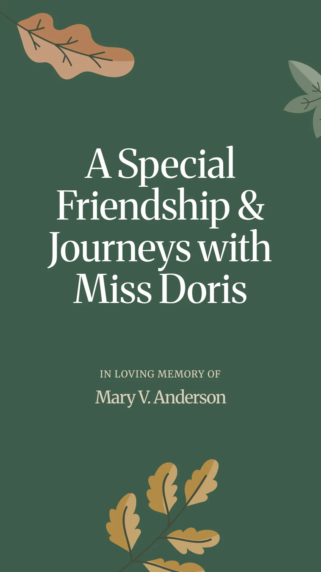 A Special Friendship and Journeys with Miss Doris