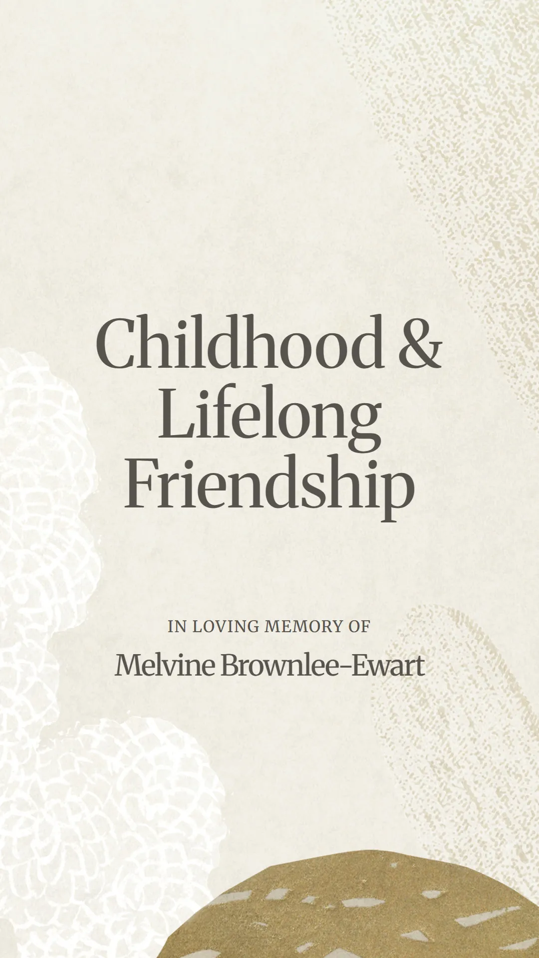 Childhood and Lifelong Friendship