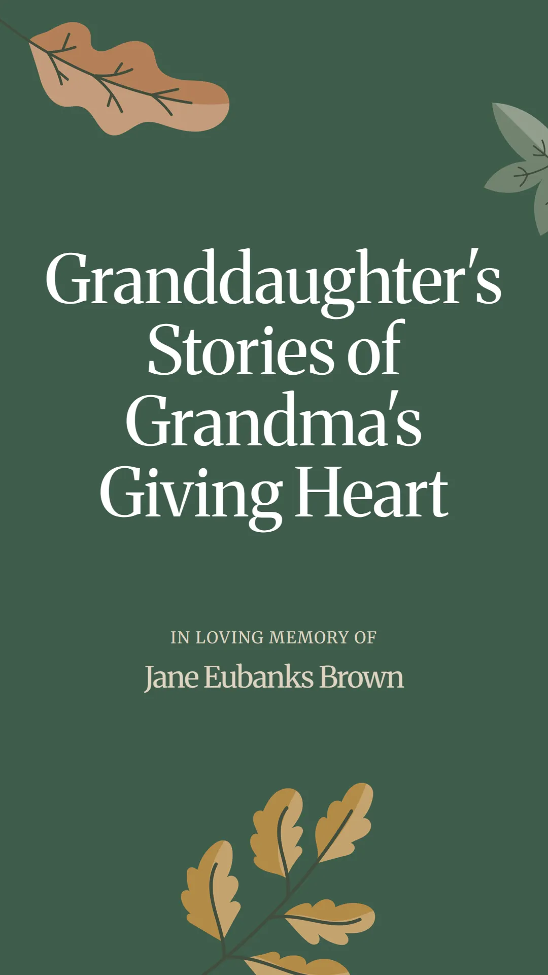 Granddaughter's Stories of Grandma's Giving Heart
