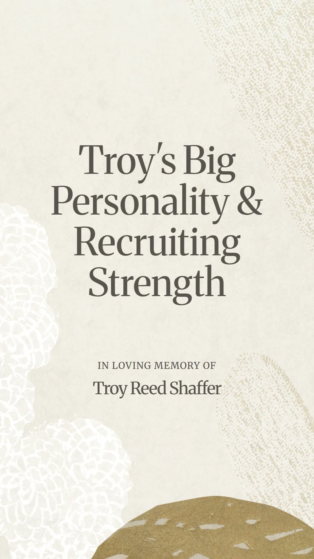 Troy's Big Personality and Recruiting Strength