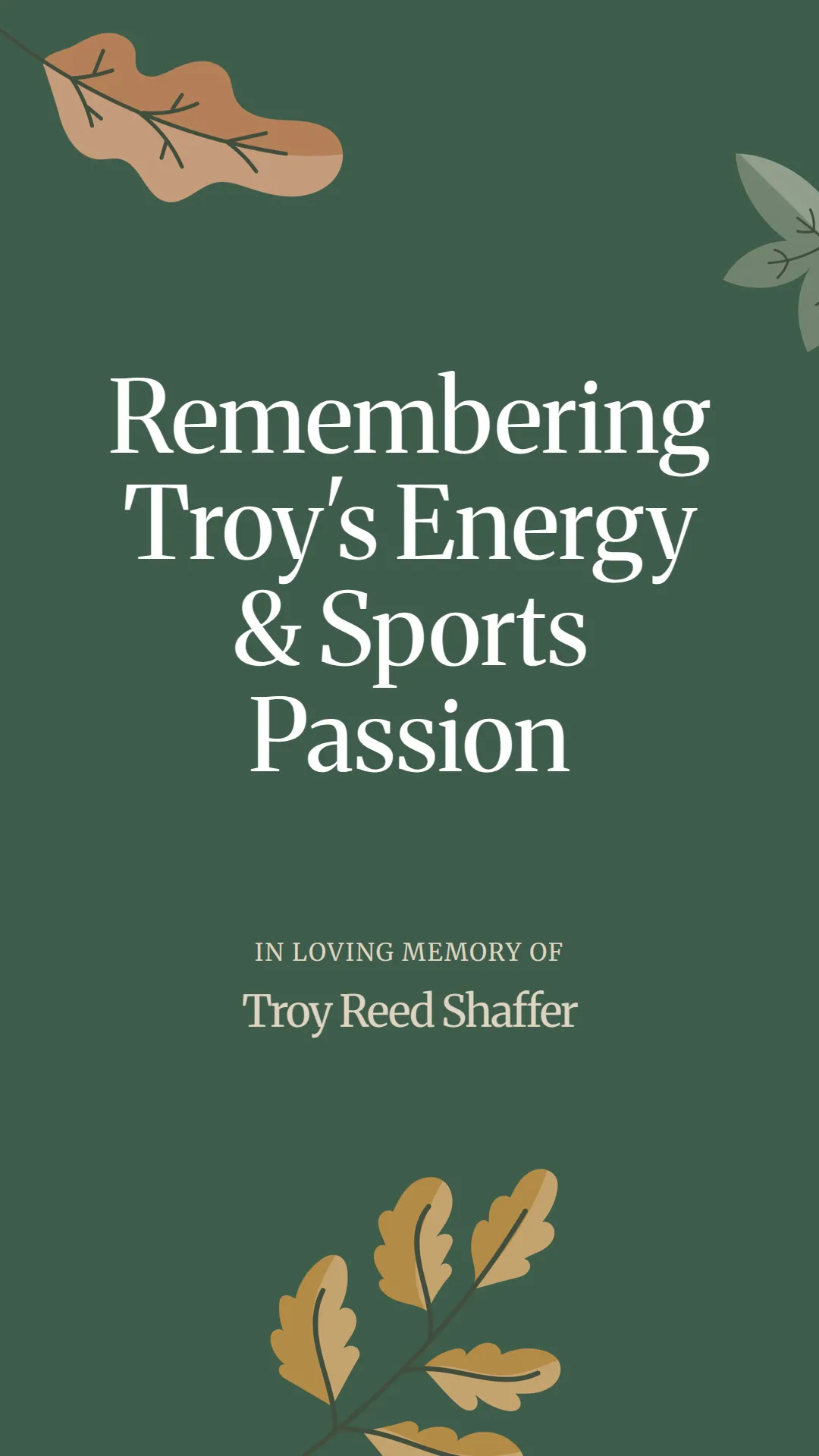 Remembering Troy's Energy and Sports Passion