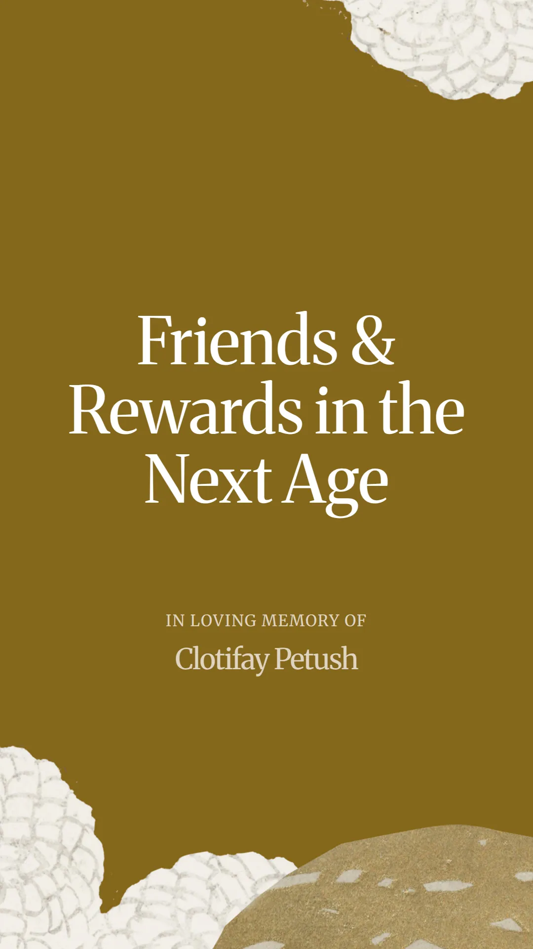 Friends and Rewards in the Next Age