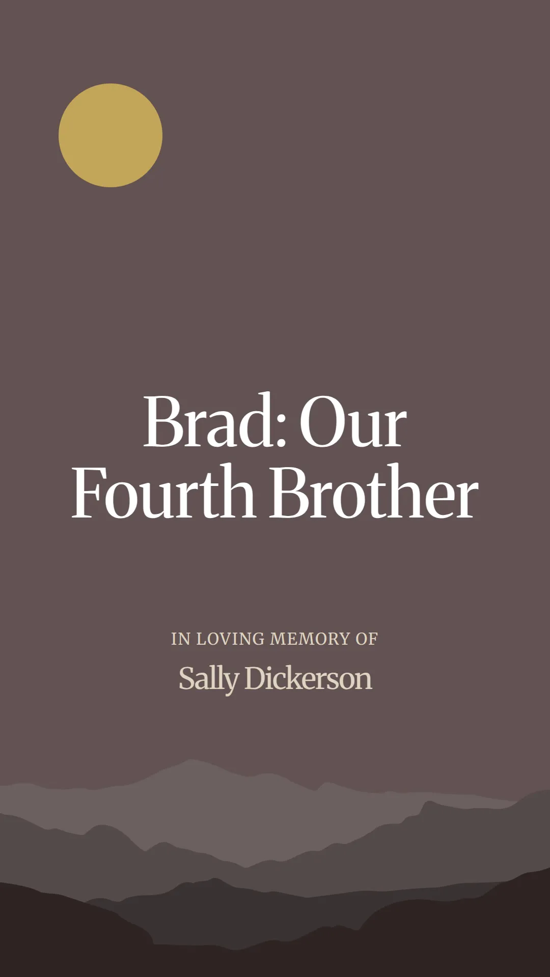 Brad: Our Fourth Brother