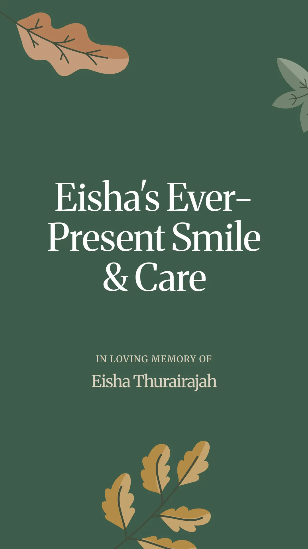 Eisha's Ever-Present Smile and Care