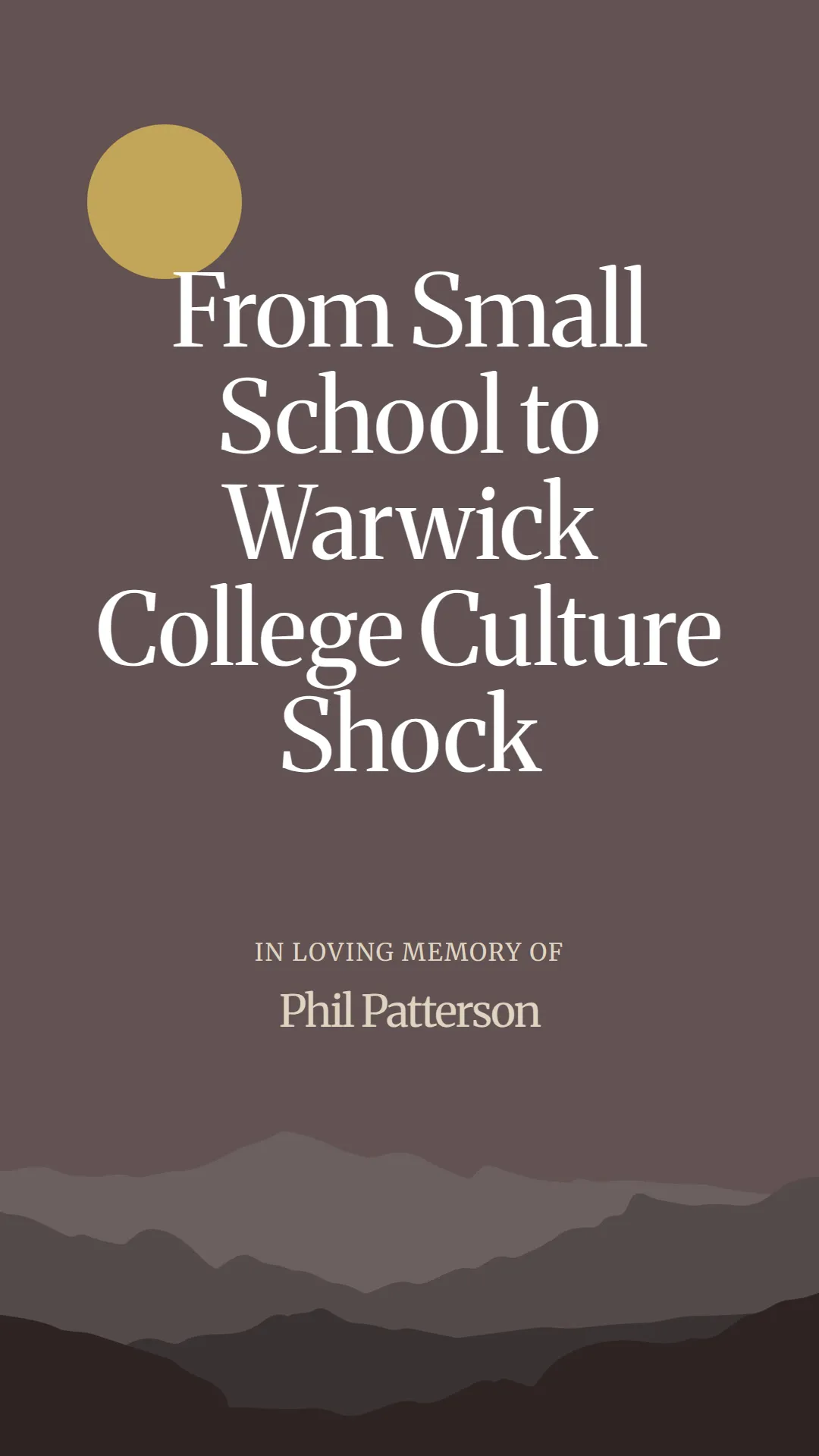 From Small School to Warwick College Culture Shock