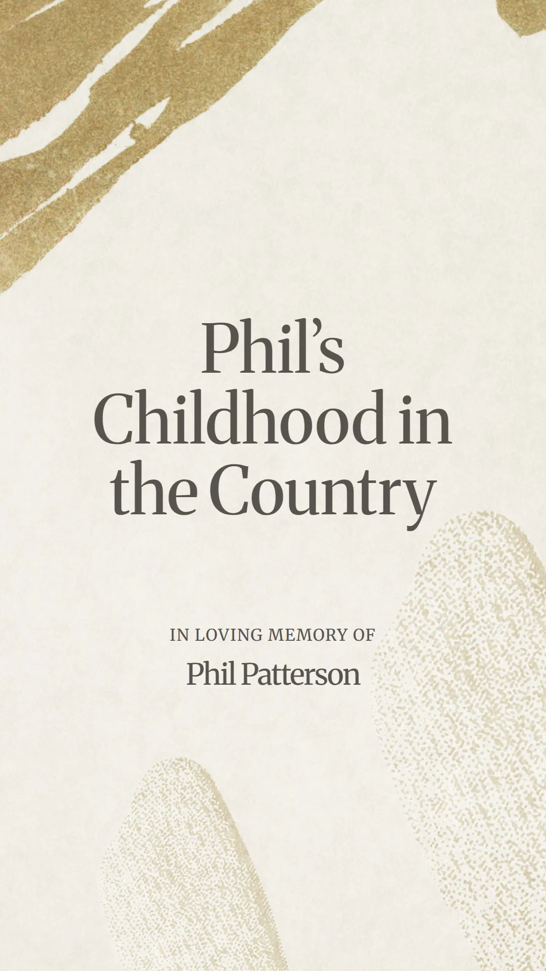 Phil’s Childhood in the Country
