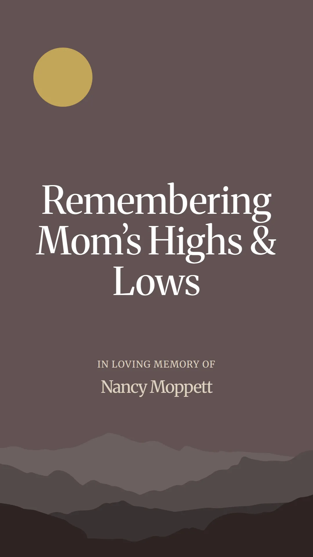 Remembering Mom’s Highs and Lows