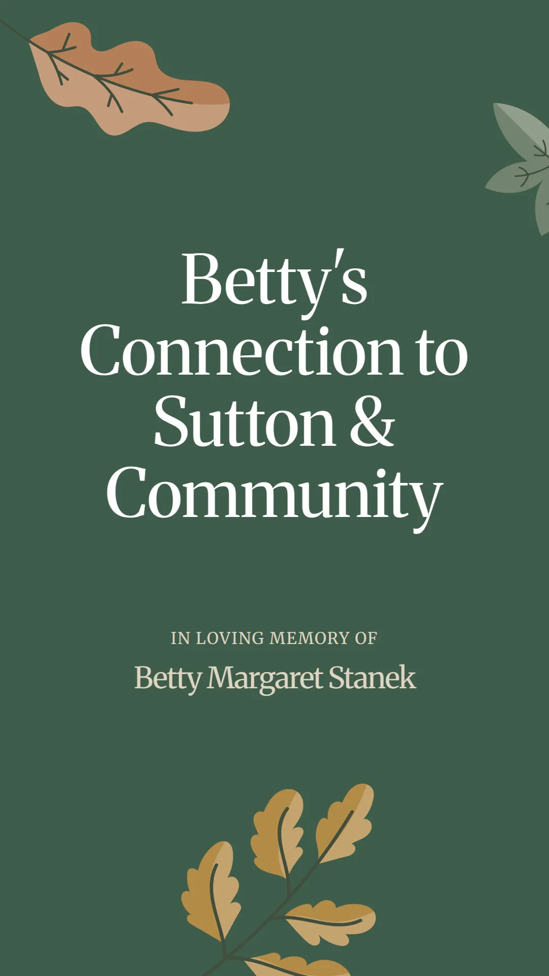Betty's Connection to Sutton and Community
