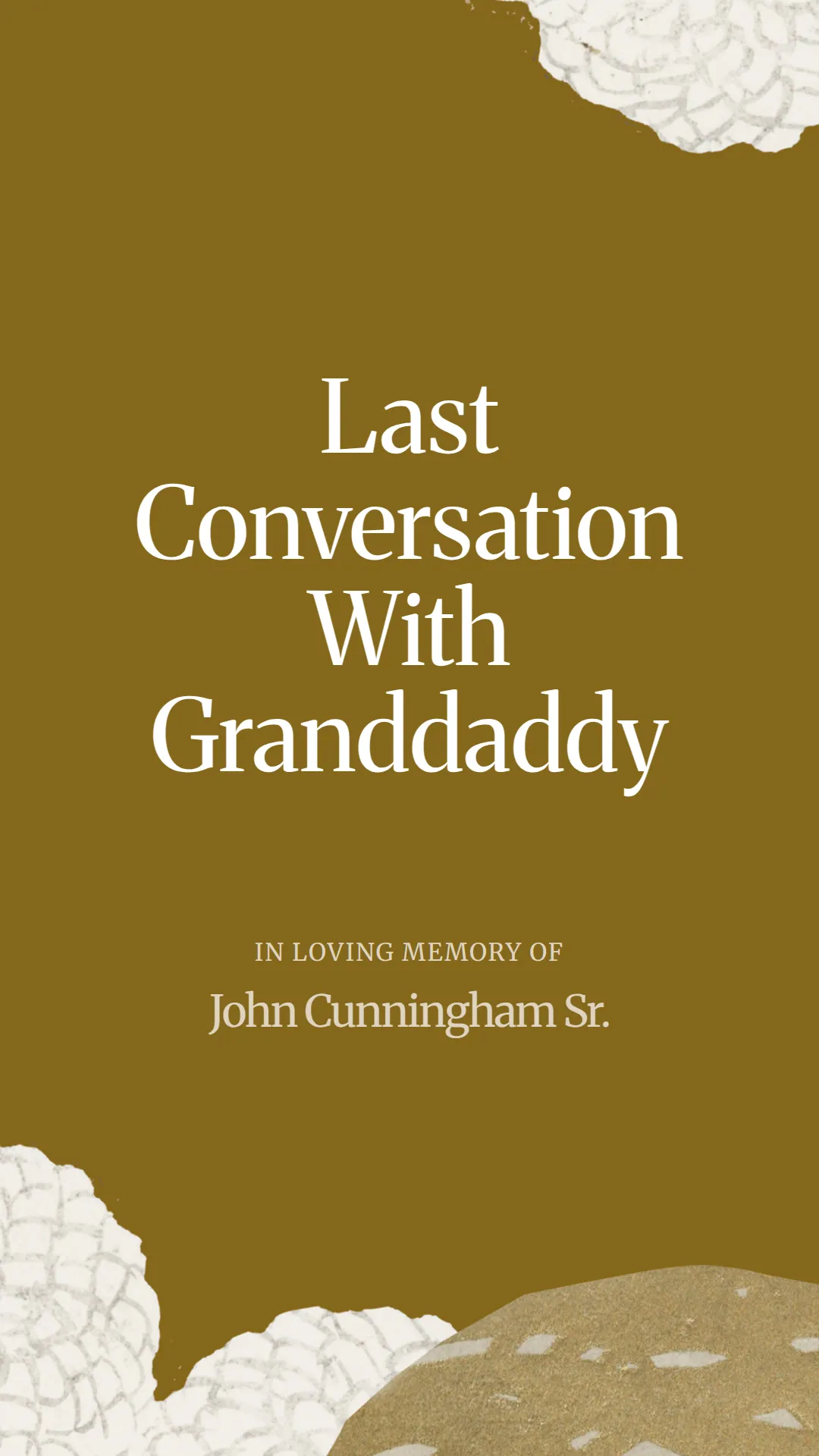 Last Conversation With Granddaddy