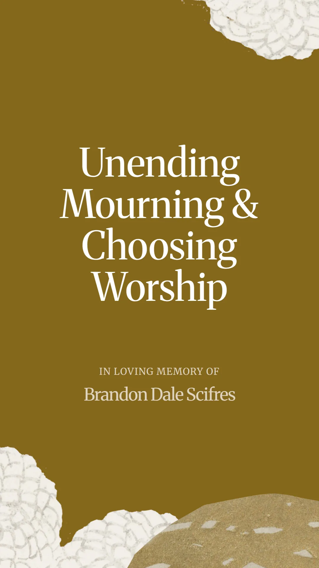 Unending Mourning and Choosing Worship