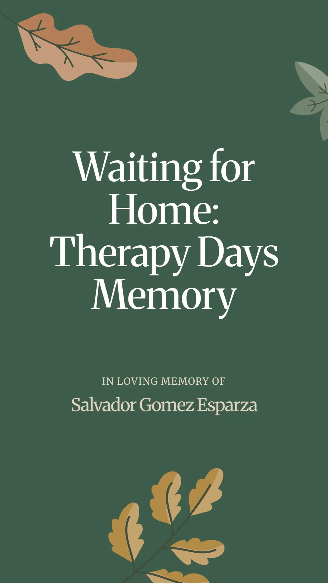 Waiting for Home: Therapy Days Memory