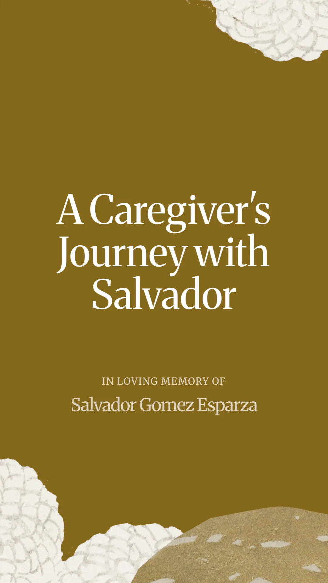 A Caregiver's Journey with Salvador