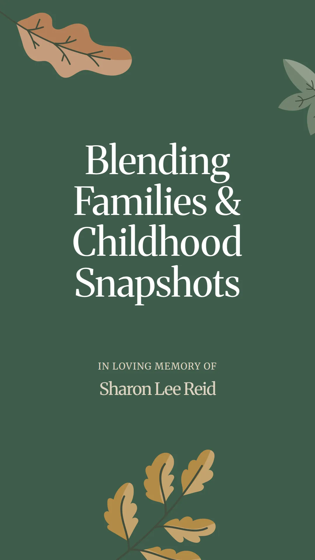 Blending Families and Childhood Snapshots