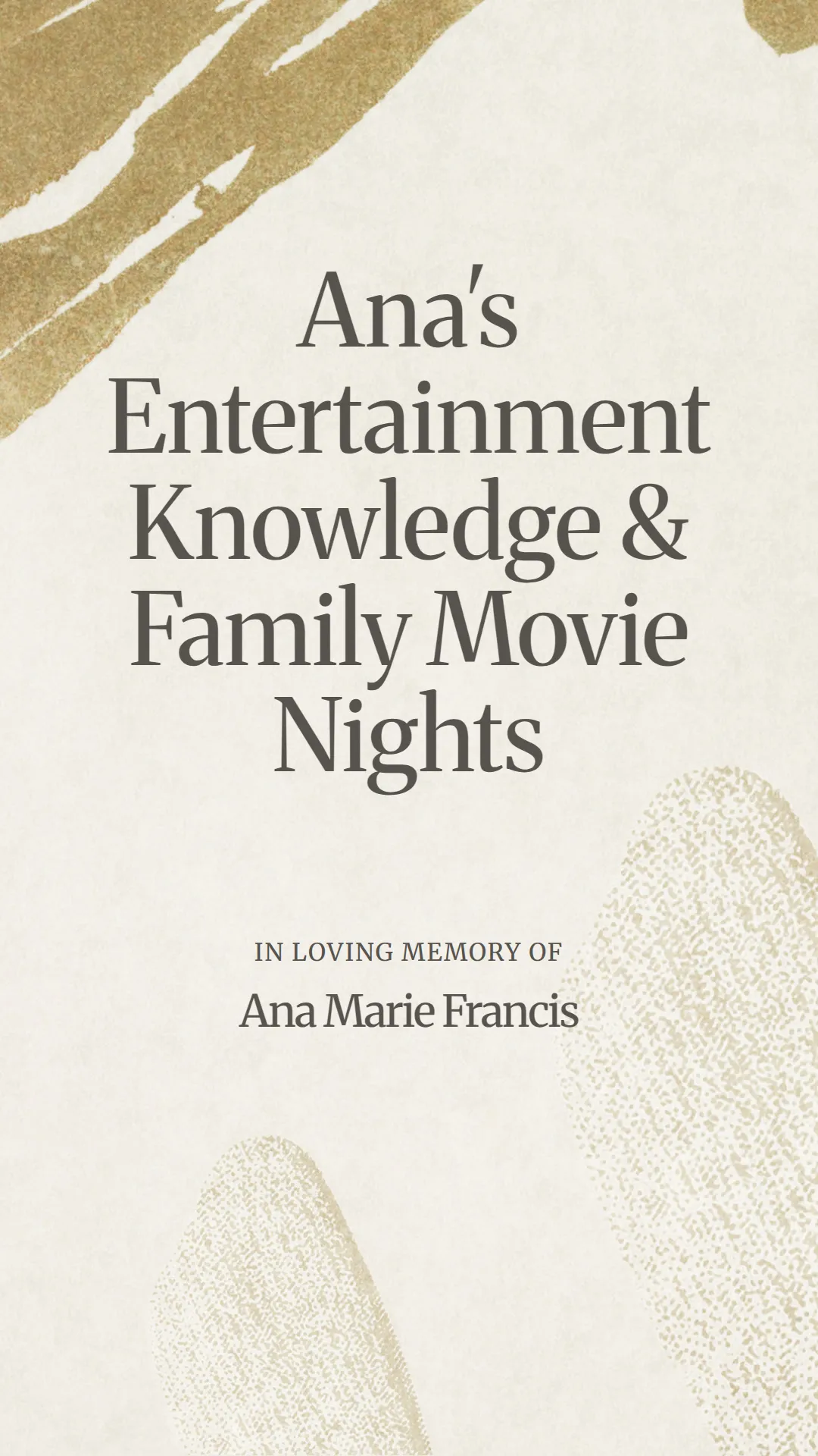 Ana's Entertainment Knowledge and Family Movie Nights