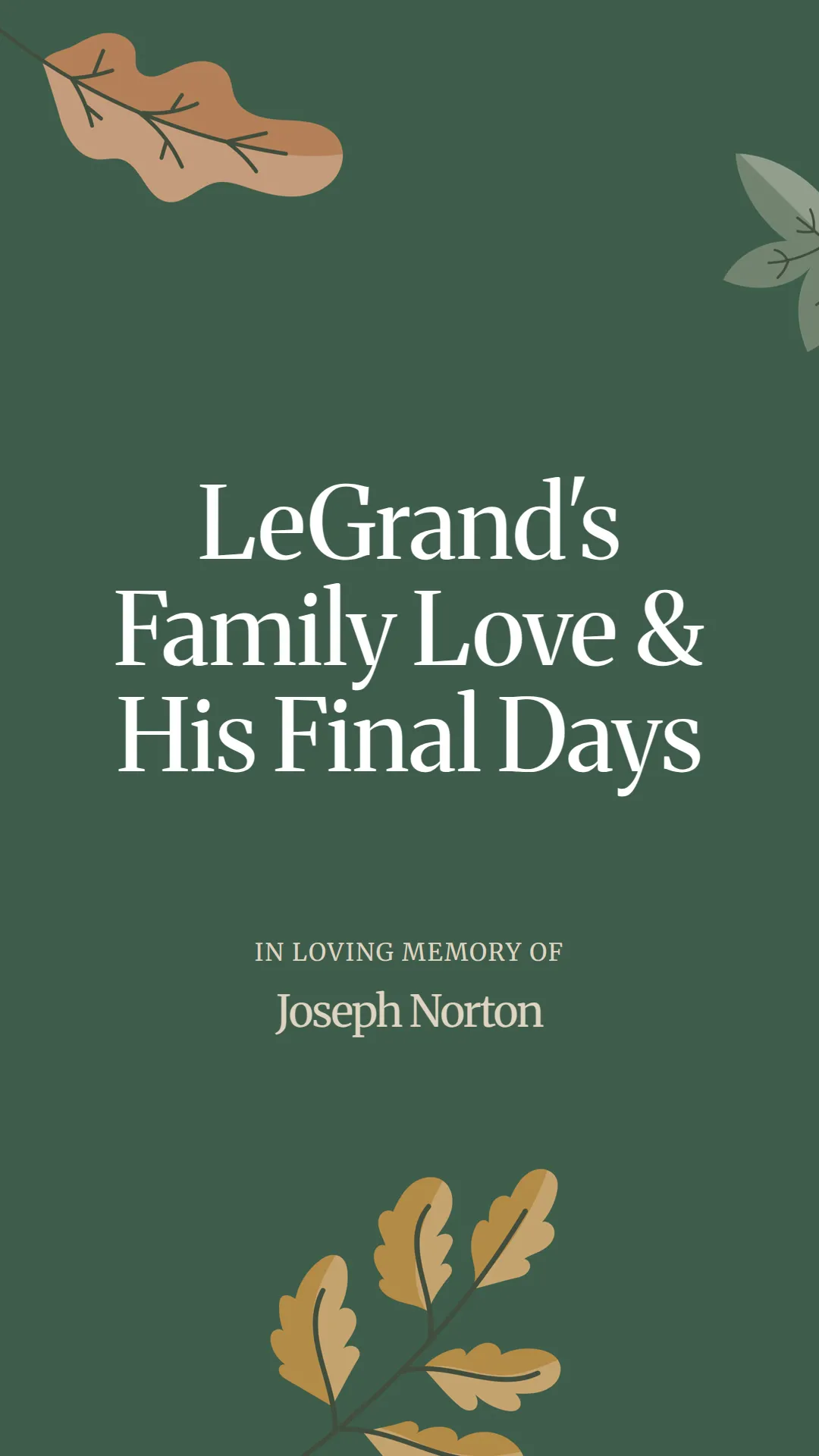 LeGrand's Family Love and His Final Days