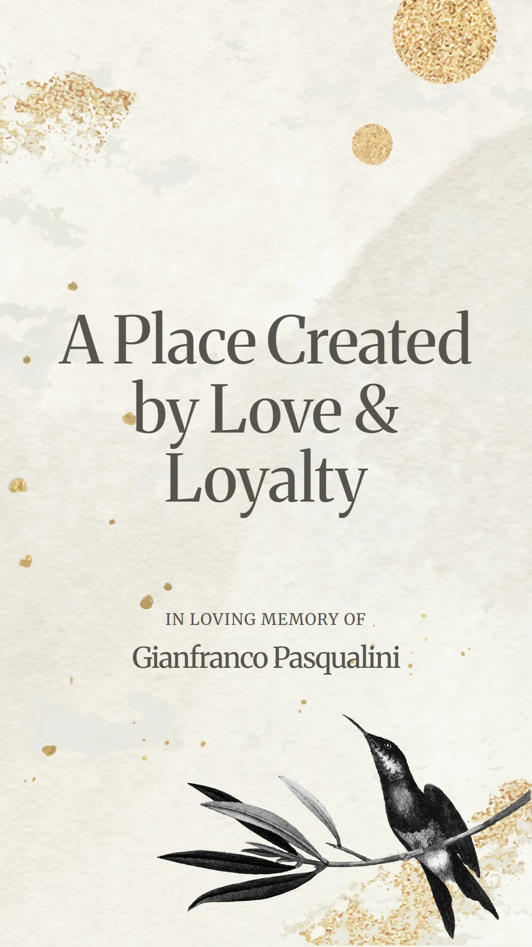 A Place Created by Love and Loyalty
