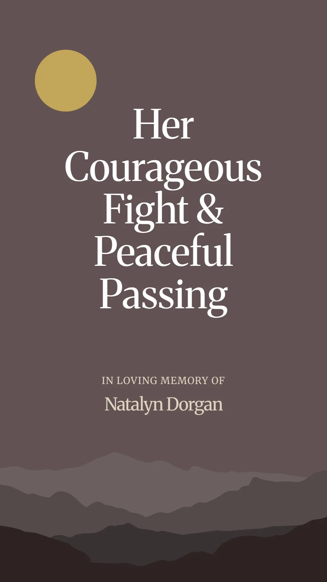 Her Courageous Fight and Peaceful Passing