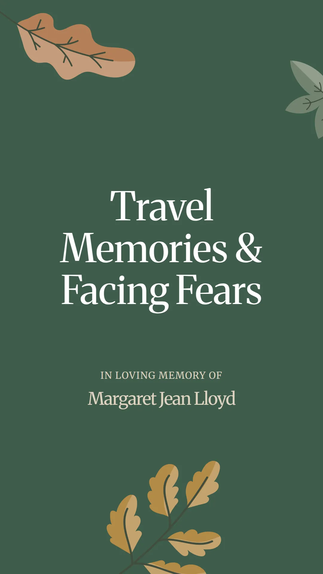 Travel Memories and Facing Fears