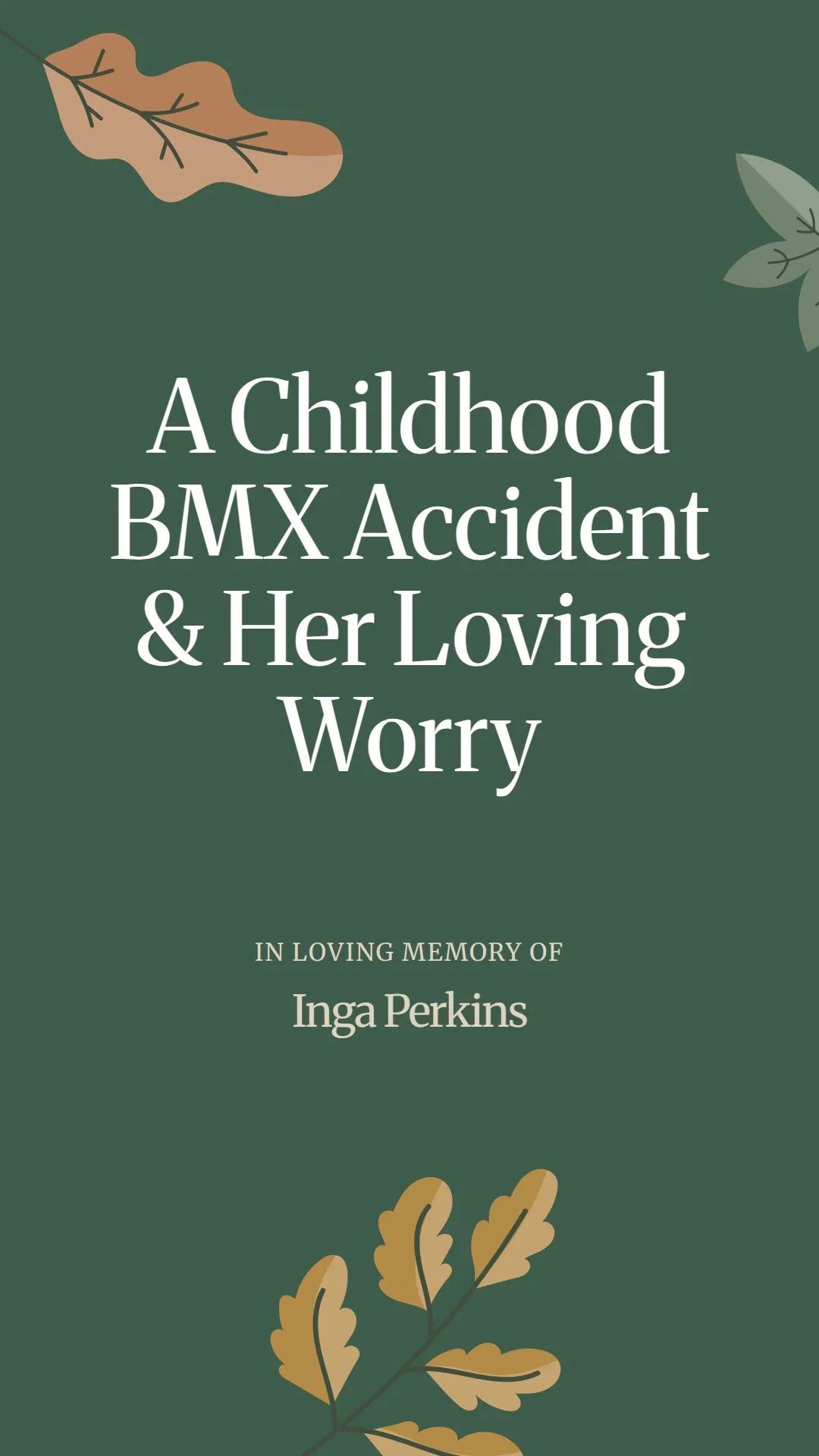 A Childhood BMX Accident and Her Loving Worry