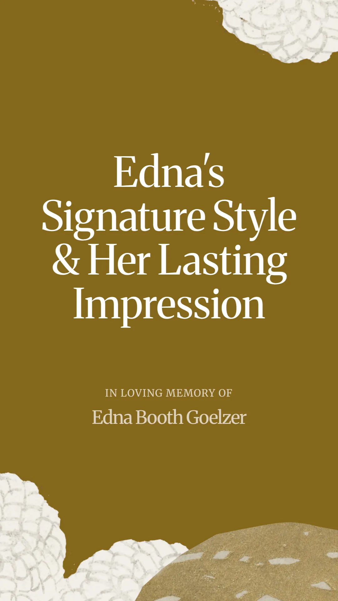 Edna's Signature Style and Her Lasting Impression