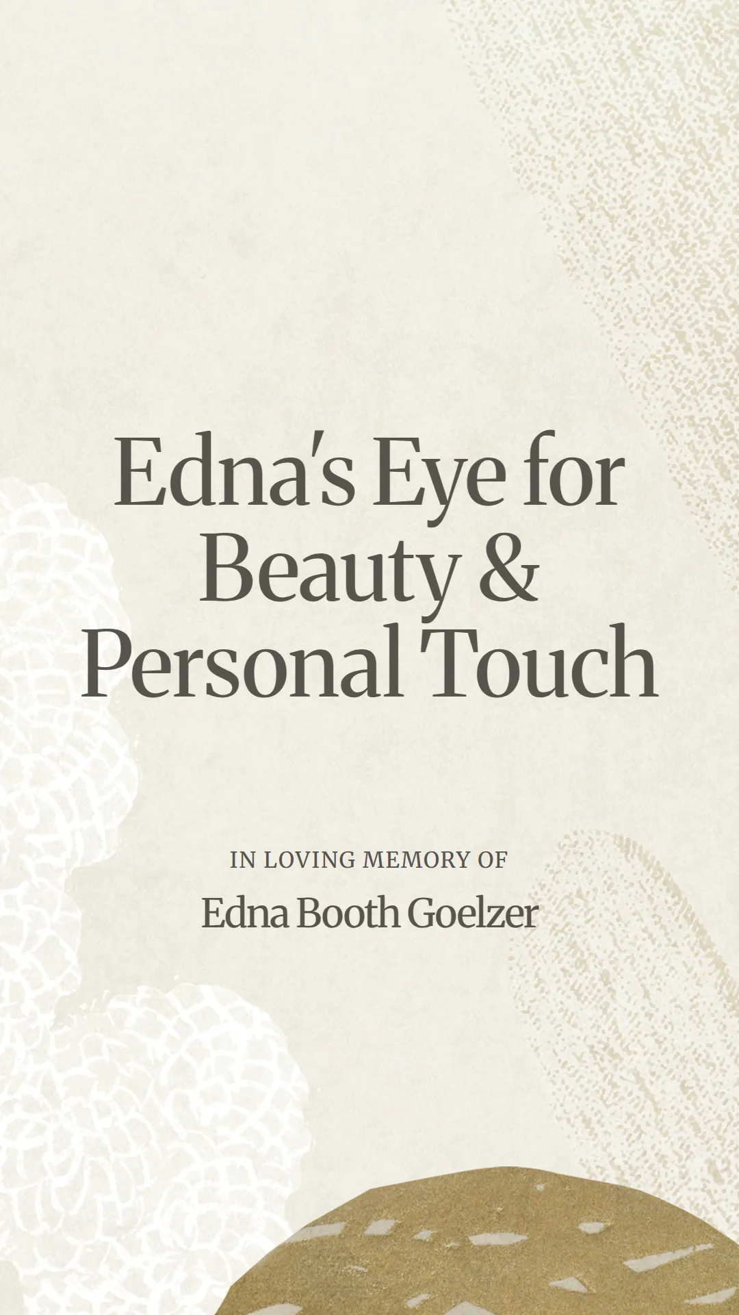Edna's Eye for Beauty and Personal Touch