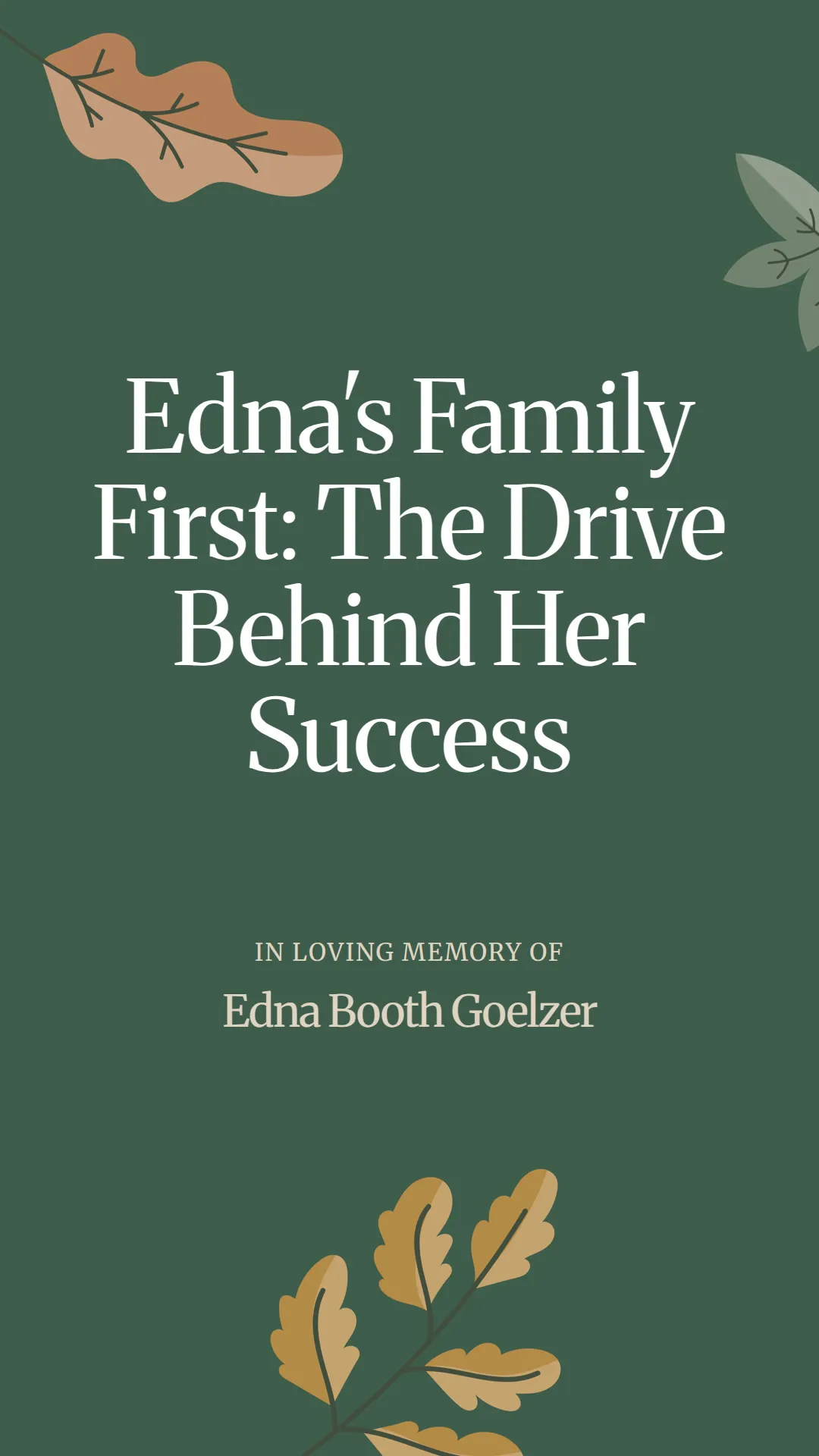 Edna's Family First: The Drive Behind Her Success