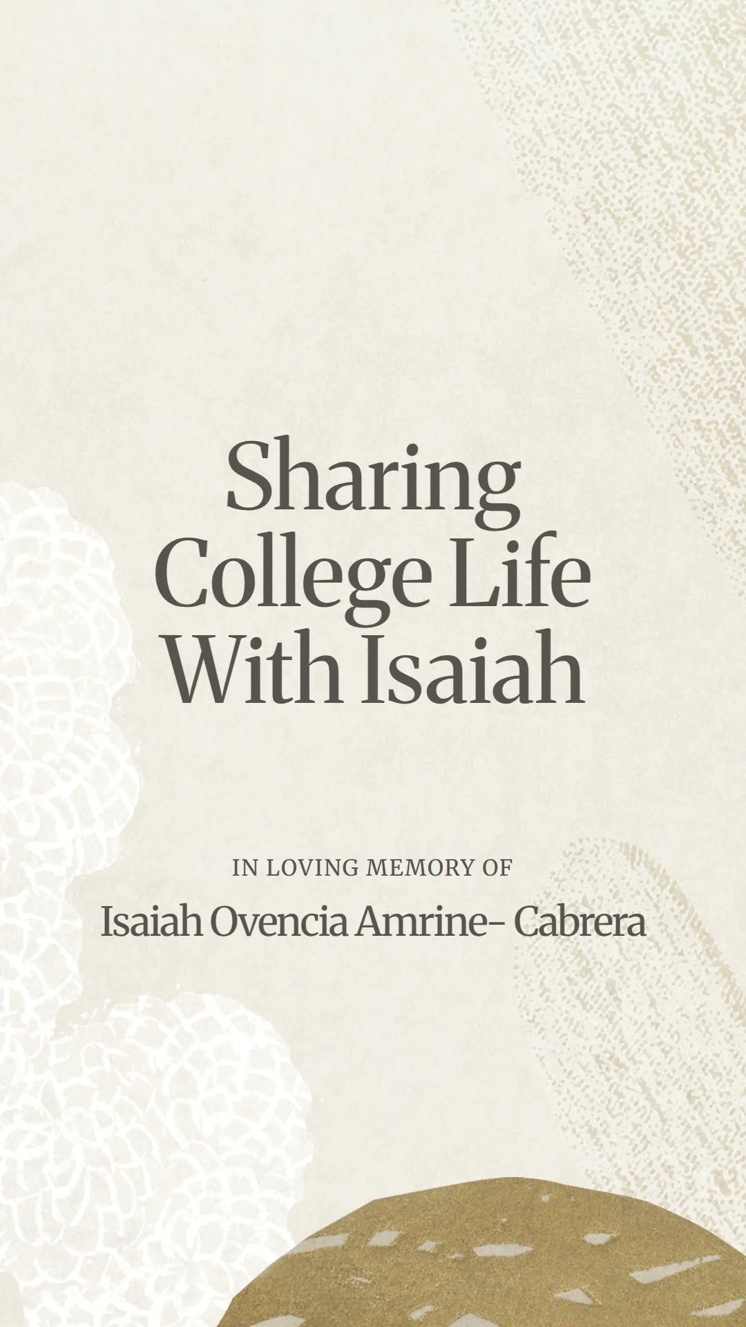 Sharing College Life With Isaiah