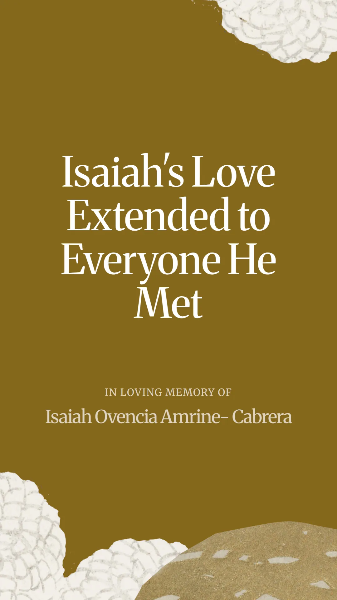 Isaiah's Love Extended to Everyone He Met