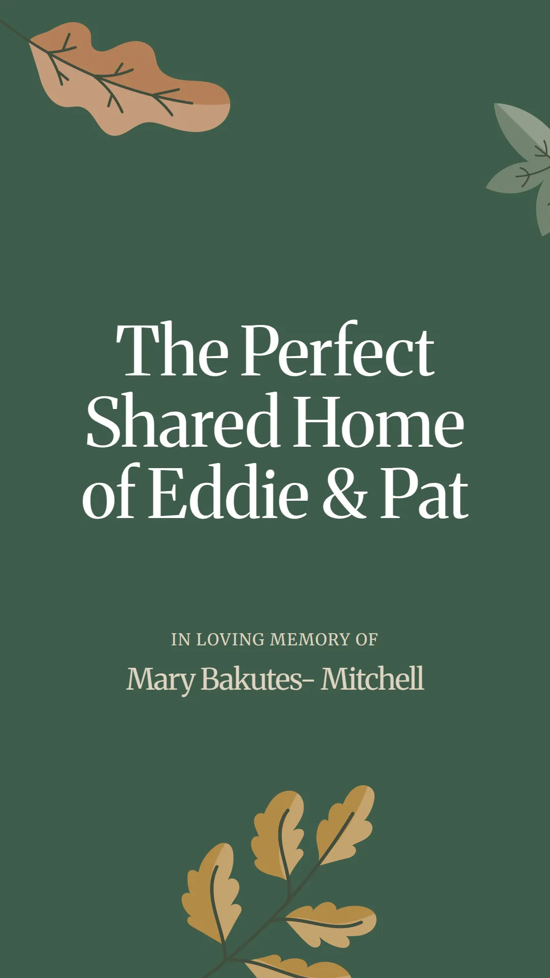 The Perfect Shared Home of Eddie and Pat