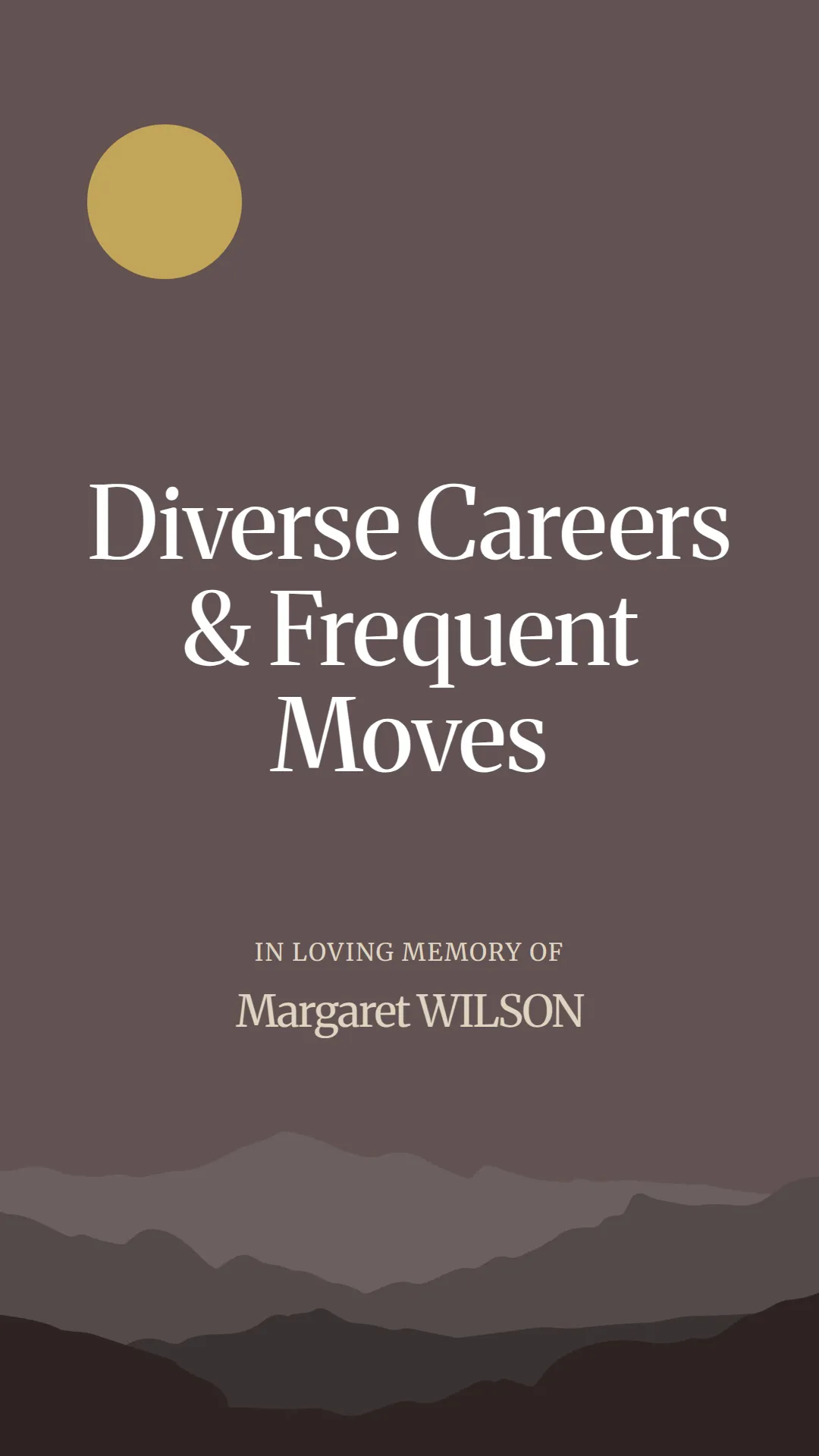 Diverse Careers and Frequent Moves