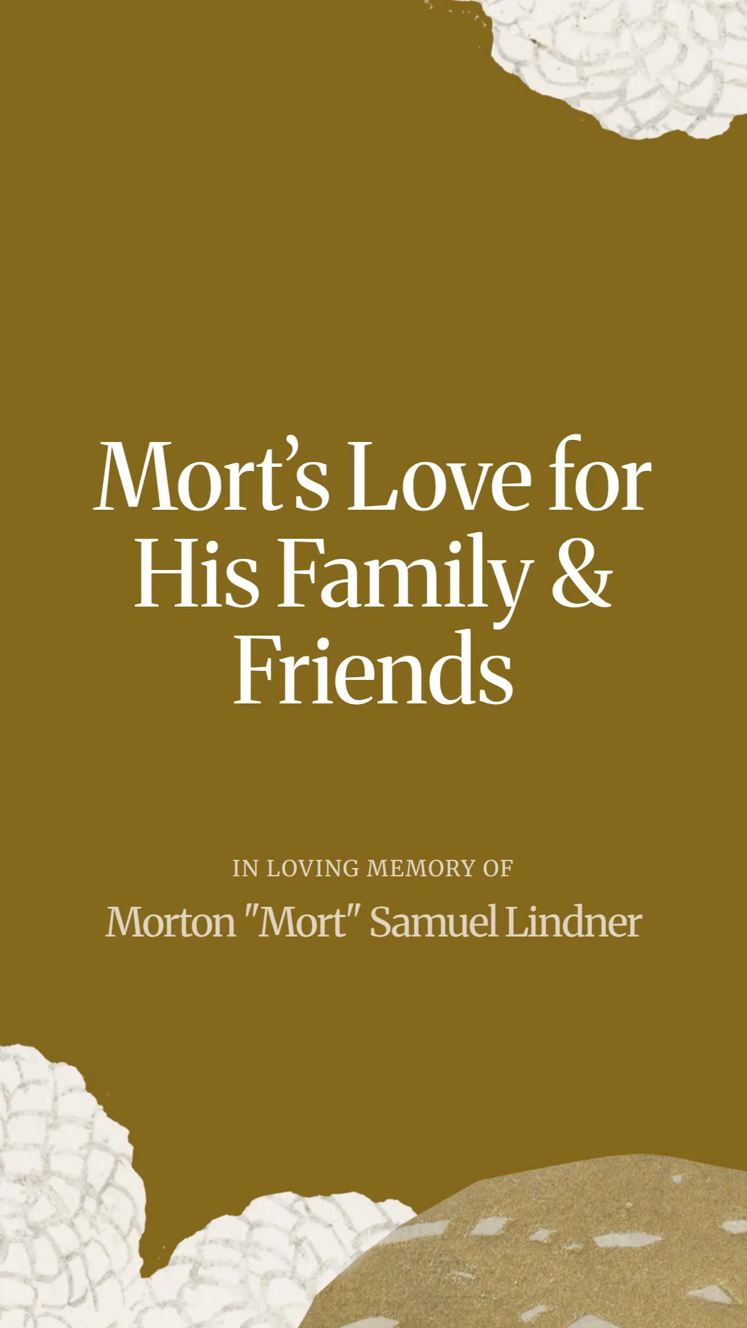 Mort’s Love for His Family and Friends