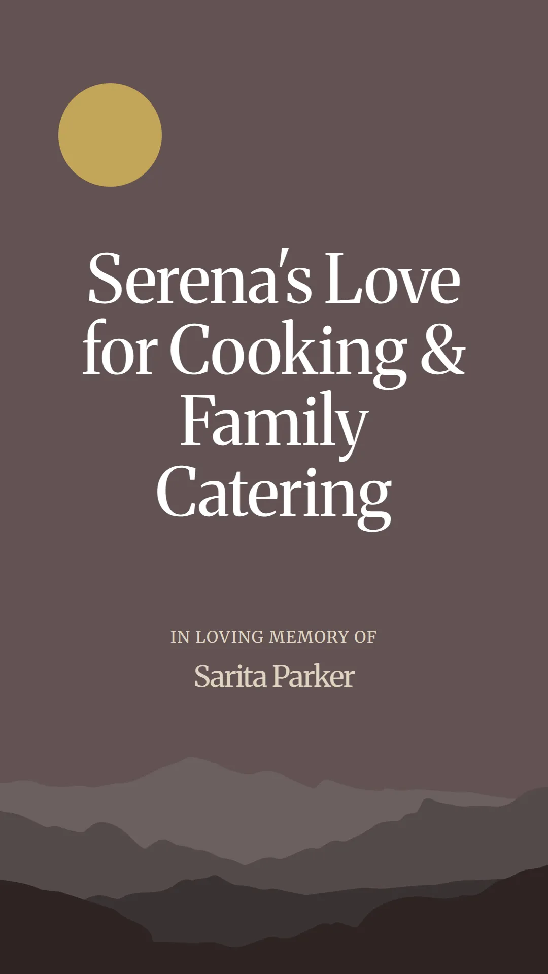 Serena's Love for Cooking and Family Catering
