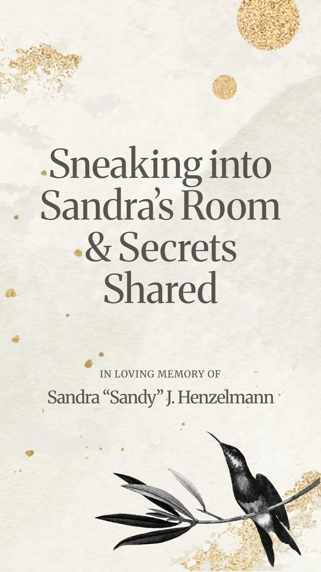 Sneaking into Sandra’s Room and Secrets Shared
