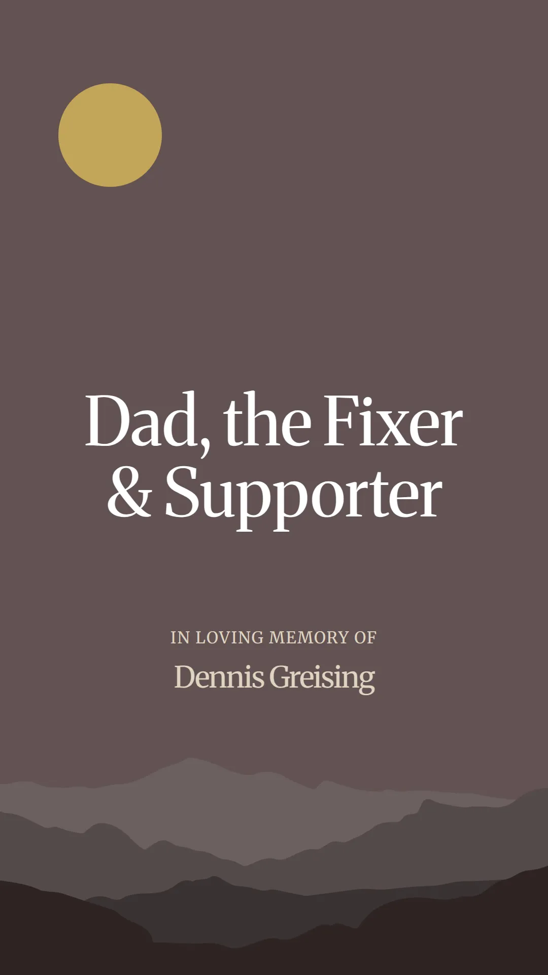 Dad, the Fixer and Supporter