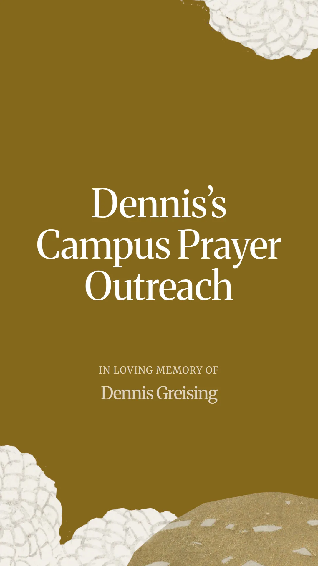 Dennis’s Campus Prayer Outreach