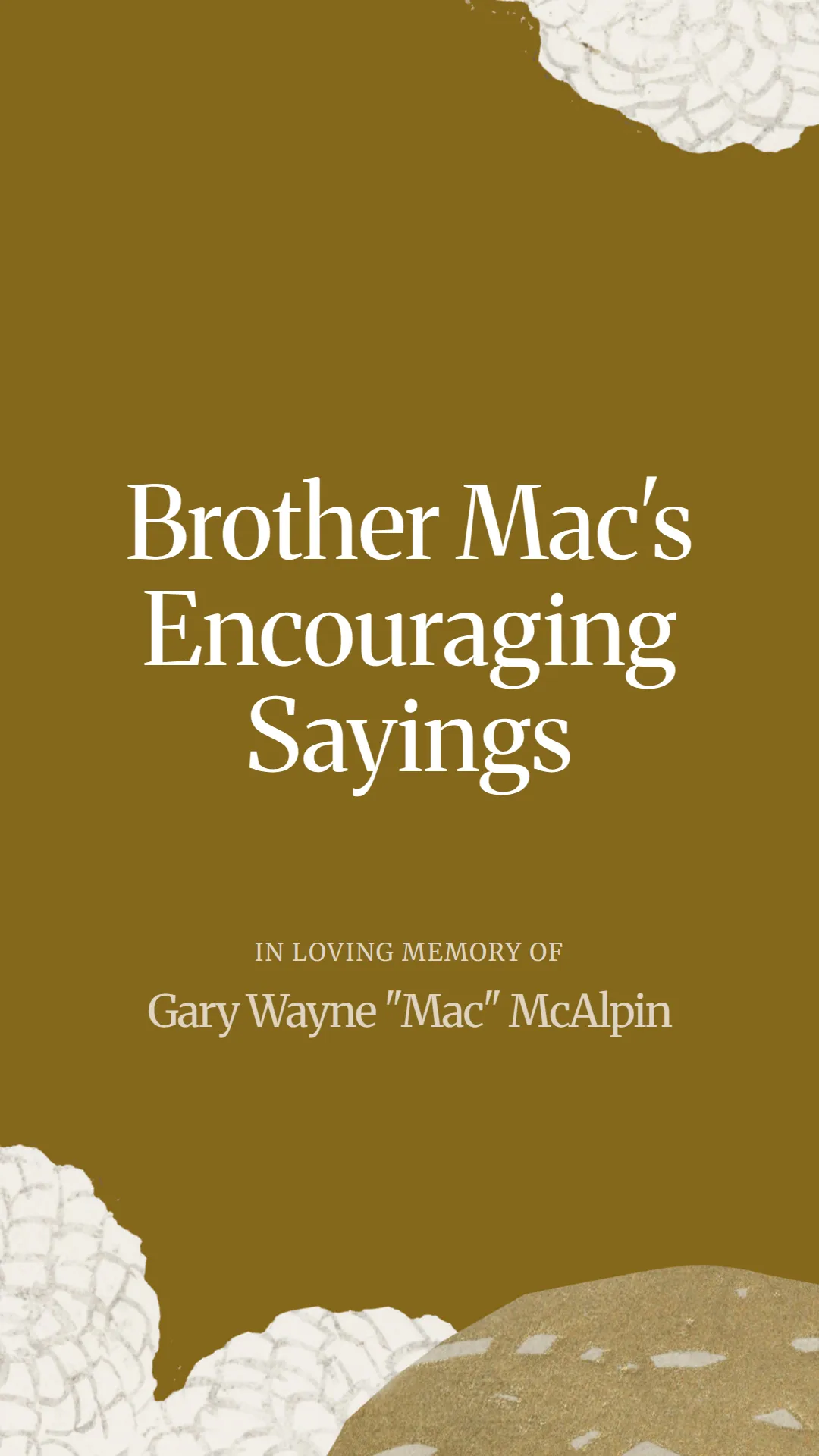 Brother Mac's Encouraging Sayings